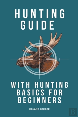 Bertrand.pt - Hunting Guide With Hunting Basics For Beginners