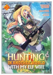 Hunting In Another World With My Elf Wife (Manga) Vol. 2