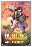 Hunting In Another World With My Elf Wife (Manga) Vol. 3