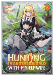 Hunting In Another World With My Elf Wife (Manga) Vol. 5