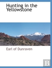 Hunting In The Yellowstone