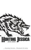 Hunting Jessica - Book 1 - The Hunting Series