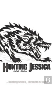 Hunting Jessica - Book 1 - The Hunting Series