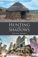 Hunting Of Shadows