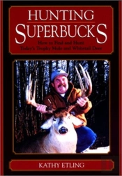 Hunting Superbucks