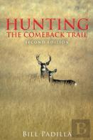 Hunting The Comeback Trail