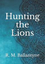 Hunting The Lions