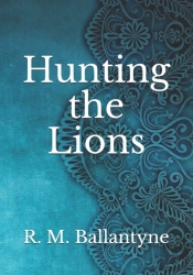 Hunting The Lions