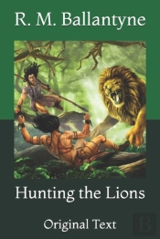 Hunting The Lions