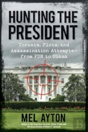 Hunting The President