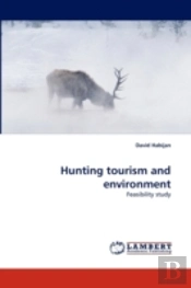Hunting Tourism And Environment