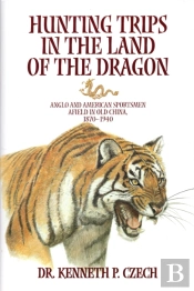 Hunting Trips In The Land Of The Dragon