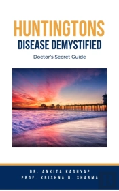 Huntingtons Disease  Demystified: Doctor'S Secret Guide