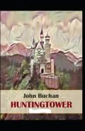 Huntingtower Illustrated