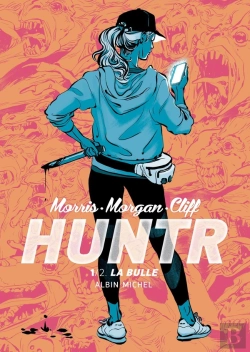 Bertrand.pt - Huntr Tome 1 : La Bulle