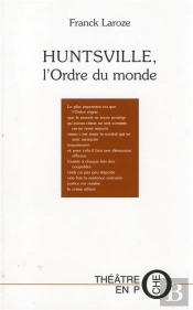 Huntsville, L'Ordre Du Monde