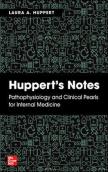 Huppert'S Notes: Pathophysiology And Clinical Pearls For Internal Medicine