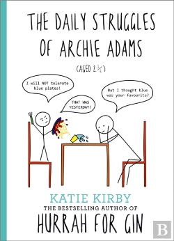 Bertrand.pt - Hurrah For Gin: The Daily Struggles Of Archie Adams (Aged 2 Â¼)