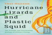 Hurricane Lizards And Plastic Squid