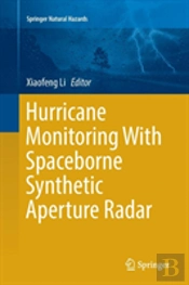Hurricane Monitoring With Spaceborne Synthetic Aperture Radar