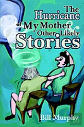 Hurricane Of My Mother And Other Likely Stories