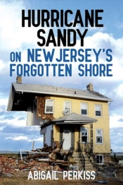 Hurricane Sandy On New Jersey'S Forgotten Shore