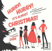 Hurry! Hurry! It'S Almost Christmas!