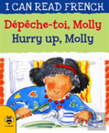 Hurry Up, Molly/Depeche-Toi, Molly