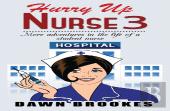 Hurry Up Nurse 3