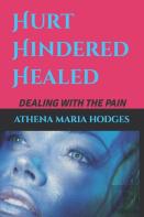 Hurt Hindered Healed