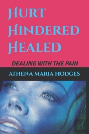 Hurt Hindered Healed