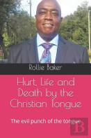 Hurt, Life And Death By The Christian Tongue