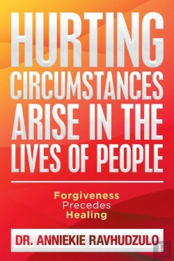 Bertrand.pt - Hurting Circumstances Arise In The Lives Of People: Forgiveness Precedes Healing