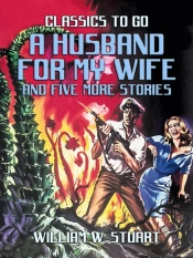 Husband For My Wife And Five More Stories