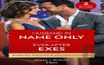 Husband In Name Only / Ever After Exes