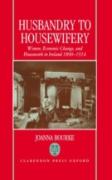 Husbandry To Housewifery