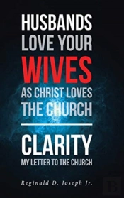 Husbands Love Your Wives As Christ Loves The Church