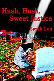 Hush, Hush, Sweet Justice