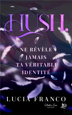 Bertrand.pt - Hush, Ne Révèle Jamais Ta Véritable Identité