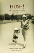 'Hush! The Child Is Present'
