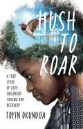 Hush To Roar