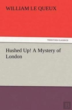 Bertrand.pt - Hushed Up! A Mystery Of London