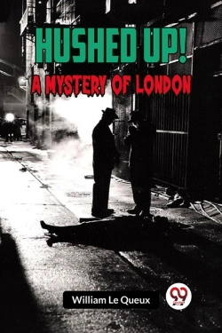 Bertrand.pt - Hushed Up!A Mystery Of London (Edition2023)