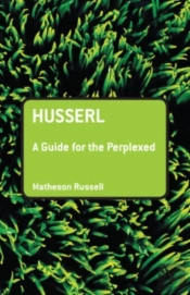Husserl: A Guide For The Perplexed