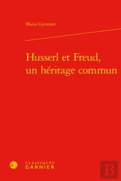 Husserl Et Freud, Un Héritage Commun