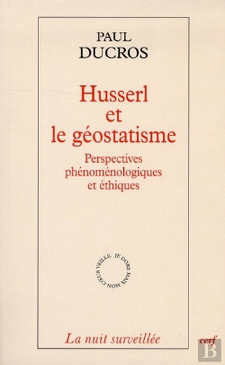 Bertrand.pt - Husserl Et La Theorie Pure Du Geostatisme