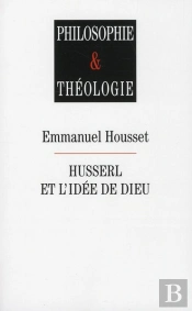 Husserl Et L'Idee De Dieu