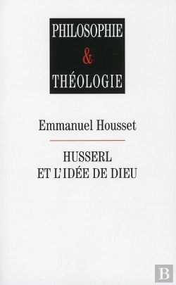 Bertrand.pt - Husserl Et L'Idee De Dieu