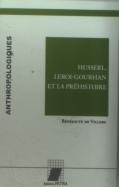 Husserl, Leroi-Gourhan Et La Préhistoire