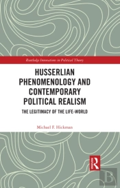 Husserlian Phenomenology And Contemporary Political Realism